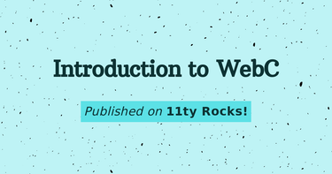 OpenGraph image for 11ty.rocks/posts/introduction-webc/