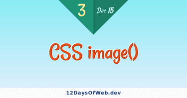 OpenGraph image for 12daysofweb.dev/2022/css-image/