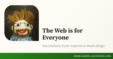 OpenGraph image for aaron-gustafson.com/notebook/the-web-is-for-everyone/#fig-2014-11-06-10