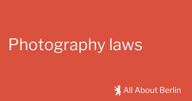 OpenGraph image for allaboutberlin.com/guides/photography-laws-germany