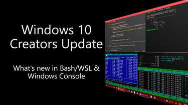 OpenGraph image for blogs.msdn.microsoft.com/commandline/2017/04/11/windows-10-creators-update-whats-new-in-bashwsl-windows-console/