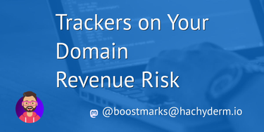 OpenGraph image for boris.schapira.dev/2019/10/tracker-on-your-domain-revenue-risk/