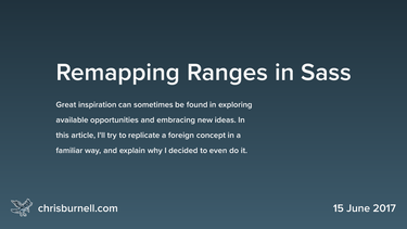 OpenGraph image for chrisburnell.com/article/remapping-ranges-in-sass/