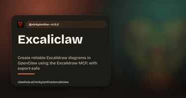 https://clawhub.ai/nickytonline/excaliclaw
