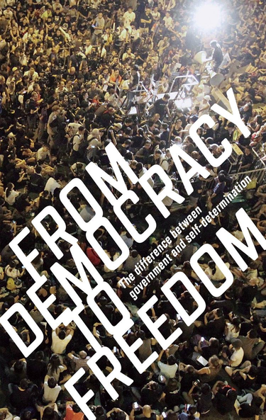 OpenGraph image for crimethinc.com/books/from-democracy-to-freedom