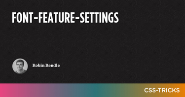 OpenGraph image for css-tricks.com/almanac/properties/f/font-feature-settings/