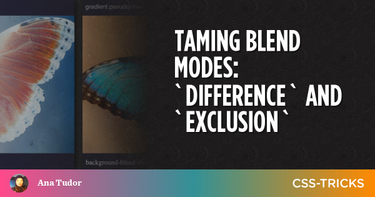 OpenGraph image for css-tricks.com/taming-blend-modes-difference-and-exclusion/