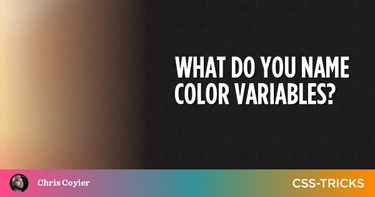 OpenGraph image for css-tricks.com/what-do-you-name-color-variables/
