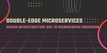 OpenGraph image for dev.to/kanekotic/double-edge-microservices-macro-infrastructure-due-to-microservice-obsession-2k44