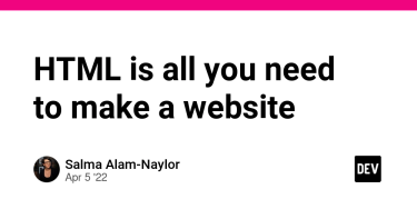 OpenGraph image for dev.to/whitep4nth3r/html-is-all-you-need-to-make-a-website-1iig