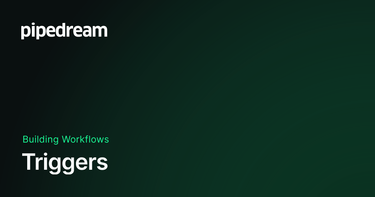OpenGraph image for docs.pipedream.com/workflows/steps/triggers/#large-file-support