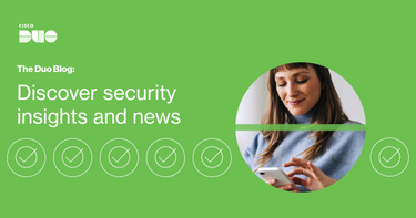 OpenGraph image for duo.com/blog/cisco-secure-democratizes-extension-security-for-firefox-and-edge