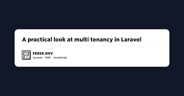 OpenGraph image for freek.dev/1922-a-practical-look-at-multi-tenancy-in-laravel