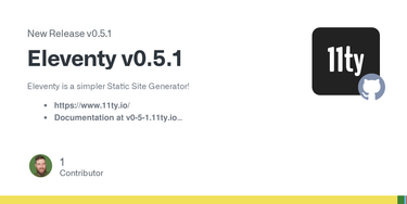 OpenGraph image for github.com/11ty/eleventy/releases/tag/v0.5.1