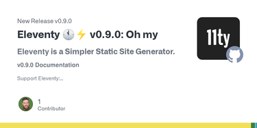 OpenGraph image for github.com/11ty/eleventy/releases/tag/v0.9.0