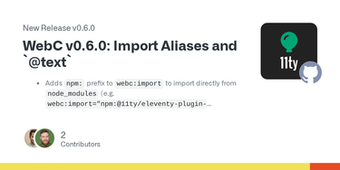 OpenGraph image for github.com/11ty/webc/releases/tag/v0.6.0