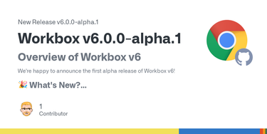 OpenGraph image for github.com/GoogleChrome/workbox/releases/tag/v6.0.0-alpha.1