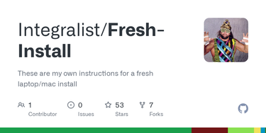 OpenGraph image for github.com/Integralist/Fresh-Install