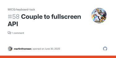 OpenGraph image for github.com/WICG/keyboard-lock/issues/58#issuecomment-712434697