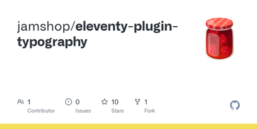 OpenGraph image for github.com/jamshop/eleventy-plugin-typography