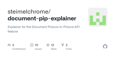 OpenGraph image for github.com/steimelchrome/document-pip-explainer/blob/main/explainer.md