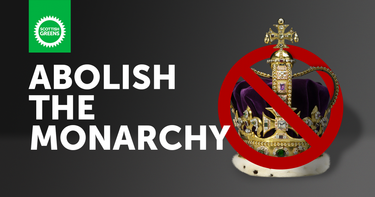 OpenGraph image for greens.scot/AbolishTheMonarchy