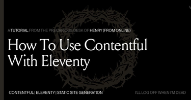 OpenGraph image for henry.codes/writing/how-to-use-contentful-with-eleventy