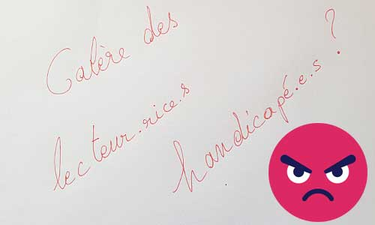 OpenGraph image for informations.handicap.fr/a-ecriture-inclusive-galere-lecteur-handicape-13085.php