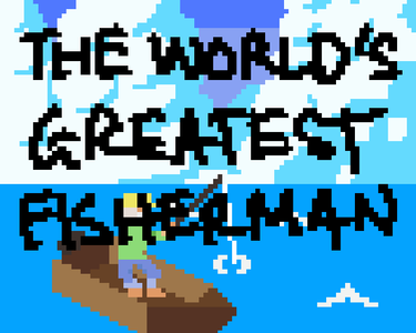 OpenGraph image for justinj.itch.io/the-worlds-greatest-fisherman