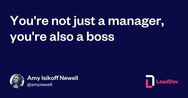 OpenGraph image for leaddev.com/professional-development/youre-not-just-manager-youre-also-boss