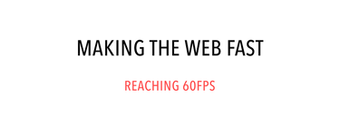 OpenGraph image for medium.com/@cvaneenige/making-the-web-fast-reaching-60fps-59c23054a1dc
