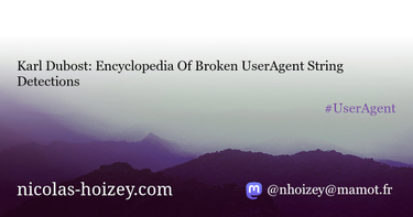 OpenGraph image for nho.link/l/2022/01/17/encyclopedia-of-broken-useragent-string-detections/