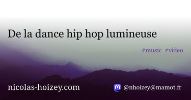 OpenGraph image for nicolas-hoizey.com/2012/03/de-la-dance-hip-hop-lumineuse.html