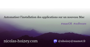 OpenGraph image for nicolas-hoizey.com/2017/05/automatiser-l-installation-des-applications-sur-un-nouveau-mac.html