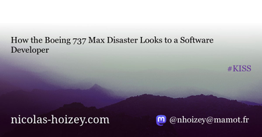 OpenGraph image for nicolas-hoizey.com/articles/2019/04/19/how-the-boeing-737-max-disaster-looks-to-a-software-developer/