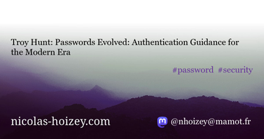 OpenGraph image for nicolas-hoizey.com/links/2019/01/passwords-evolved-authentication-guidance-for-the-modern-era.html