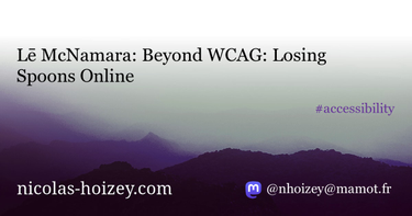 OpenGraph image for nicolas-hoizey.com/links/2022/06/15/beyond-wcag-losing-spoons-online/