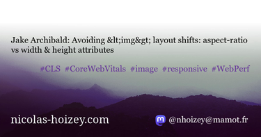 OpenGraph image for nicolas-hoizey.com/links/2022/07/11/avoiding-img-layout-shifts-aspect-ratio-vs-width-height-attributes/