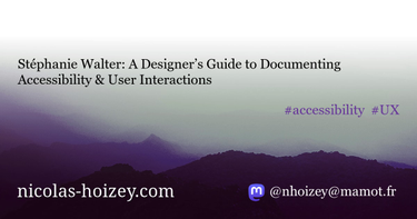 OpenGraph image for nicolas-hoizey.com/links/2022/10/20/a-designer-s-guide-to-documenting-accessibility-user-interactions/