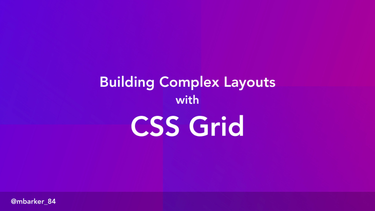 OpenGraph image for noti.st/mbarker84/WLdyuP/building-complex-layouts-with-css-grid