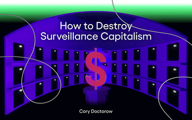 OpenGraph image for onezero.medium.com/how-to-destroy-surveillance-capitalism-8135e6744d59