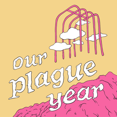 OpenGraph image for ourplagueyear.libsyn.com/