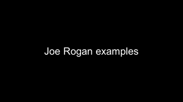 OpenGraph image for paper.dropbox.com/doc/Joe-Rogan-Examples-iEzmH6GkkYSdAvs4OzEoU