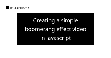 OpenGraph image for paul.kinlan.me/simple-boomerang-video/