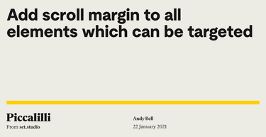 OpenGraph image for piccalil.li/quick-tip/add-scroll-margin-to-all-elements-which-can-be-targeted