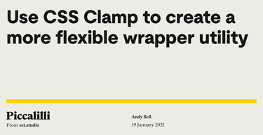 OpenGraph image for piccalil.li/quick-tip/use-css-clamp-to-create-a-more-flexible-wrapper-utility/