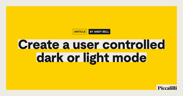 OpenGraph image for piccalil.li/tutorial/create-a-user-controlled-dark-or-light-mode/
