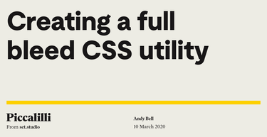 OpenGraph image for piccalil.li/tutorial/creating-a-full-bleed-css-utility/