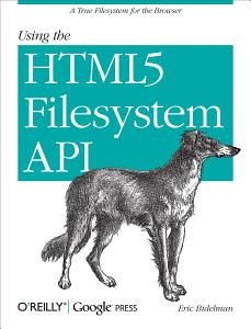 OpenGraph image for play.google.com/store/books/details/Eric_Bidelman_Using_the_HTML5_Filesystem_API?id=aDgY8WKYO2gC