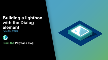 OpenGraph image for polypane.app/blog/building-a-lightbox-with-the-dialog-element